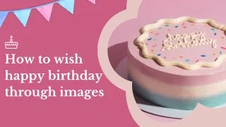 How to wish happy birthday through images