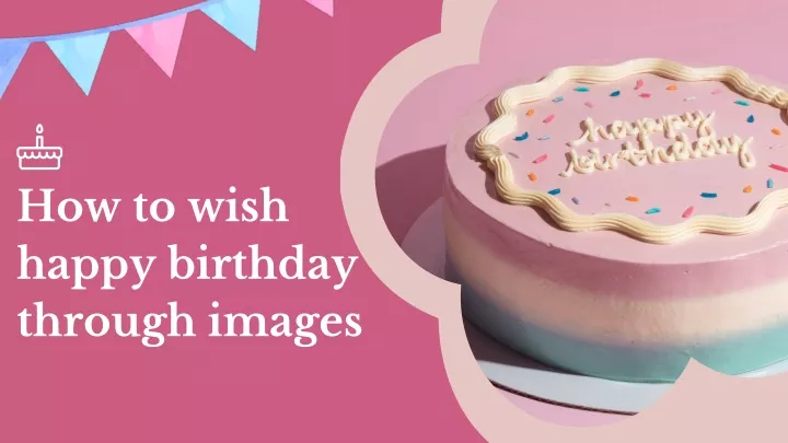 how to wish happy birthday through images