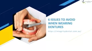 6 issues to avoid when wearing dentures