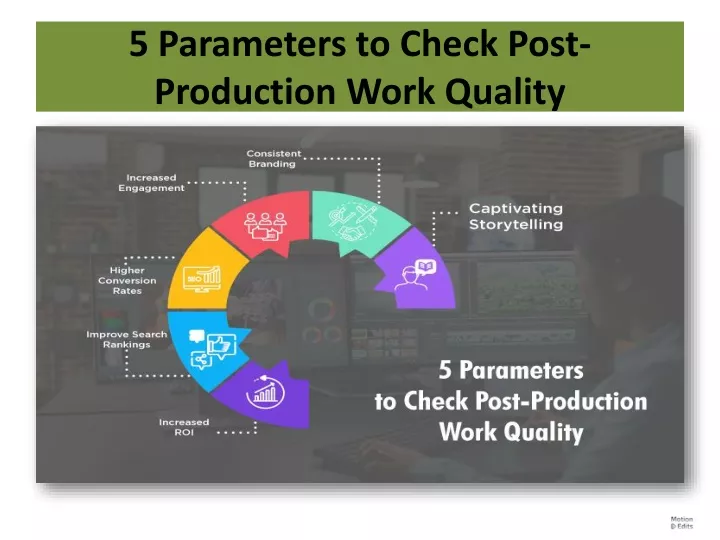 5 parameters to check post production work quality