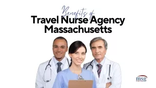 Benefits of Travel Nurse Agency Massachusetts