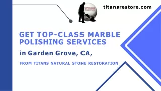 Marble Floor Polishing Service Provider in Garden Grove, CA| Polishing of Marble