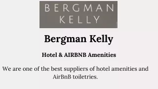 Get the Best Eco-Friendly Hotel Amenities in USA - Bergman Kelly