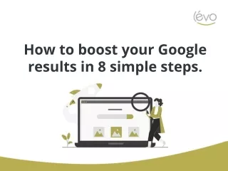 how to boost your google results in 8 simple steps