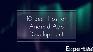 10 best tips for android app development