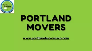Hire a Reliable Residential Moving Company in Portland