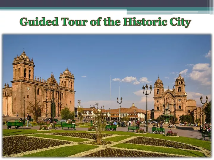 guided tour of the historic city