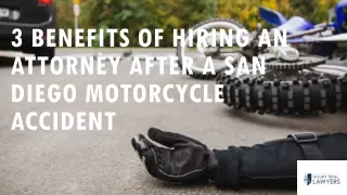 3 Benefits of Hiring an Attorney After a San Diego Motorcycle Accident