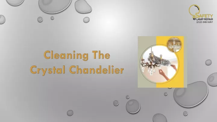 cleaning the crystal chandelier