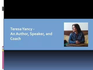 Teresa Yancy - An Author, Speaker, and Coach