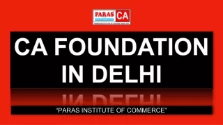 CA FOUNDATION IN DELHI