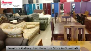 Furniture Gallery the best furniture store in Guwahati - Elite Home Furniture