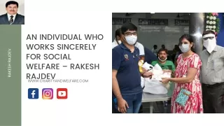 An Individual Who Works Sincerely For Social Welfare - Rakesh Rajdev