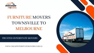 Furniture Movers Townsville to Melbourne | Removalists Townsville to Melbourne |