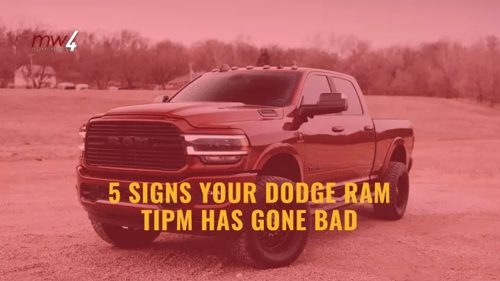 5 signs your dodge ram tipm has gone bad