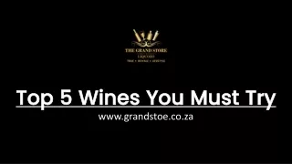 Top 5 Wines You Must Try