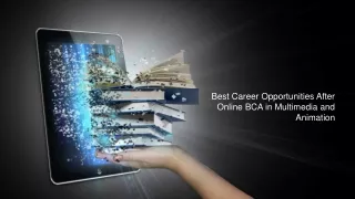 Best Career Opportunities After Online BCA in Multimedia and Animation