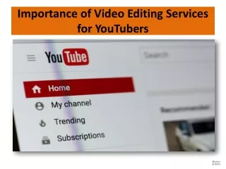 importance of video editing services for youtubers
