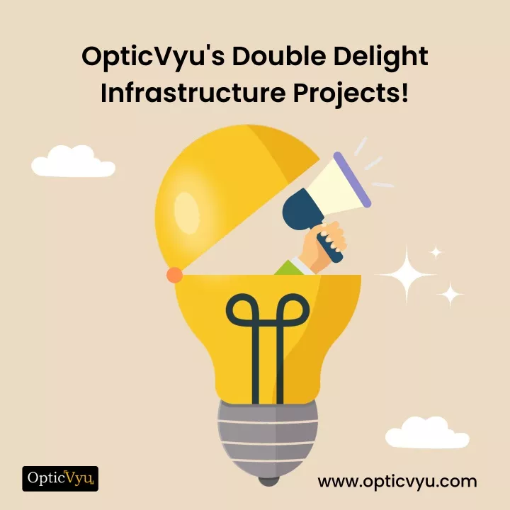 opticvyu s double delight infrastructure projects