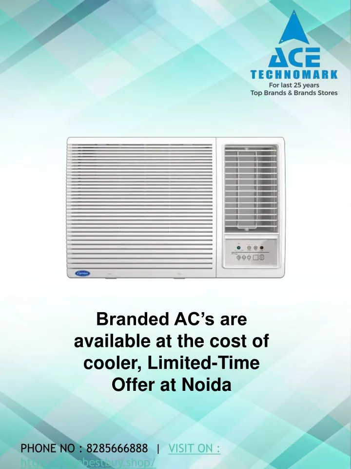 branded ac s are available at the cost of cooler