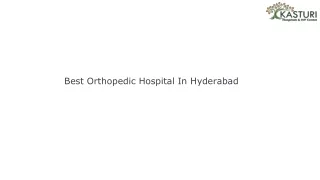 Best Orthopedic Hospital In Hyderabad