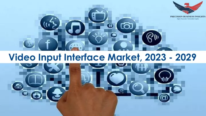 video input interface market 2023 2029