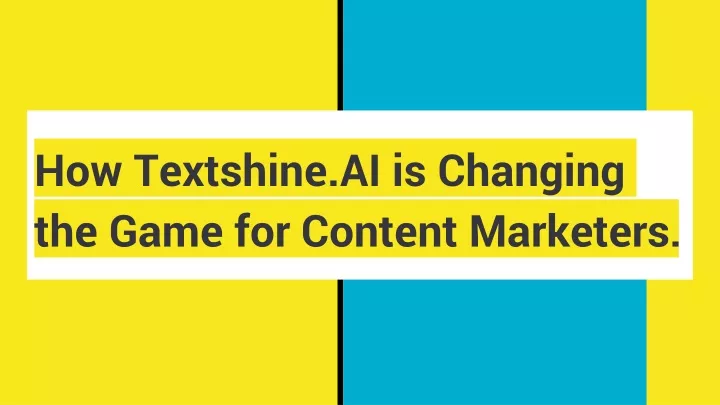 how textshine ai is changing the game for content marketers