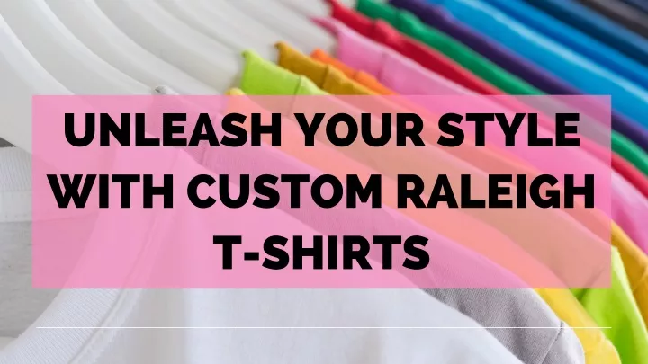 unleash your style with custom raleigh t shirts