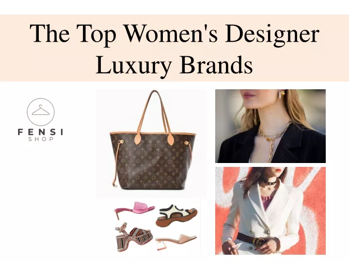 the top women s designer luxury brands