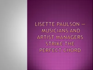 Lisette Paulson — Musicians and Artist Managers Strike the Perfect Chord