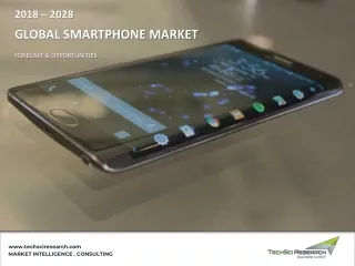 Global Smartphone Market 2028 - Future Growth Opportunities