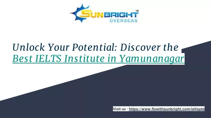 unlock your potential discover the best ielts institute in yamunanagar