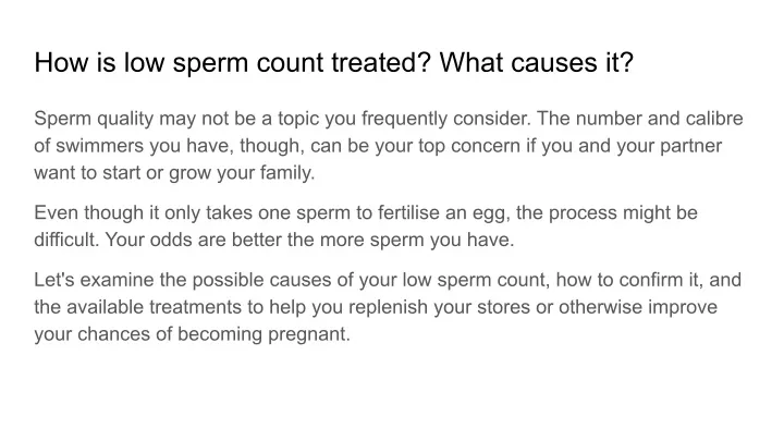 how is low sperm count treated what causes it