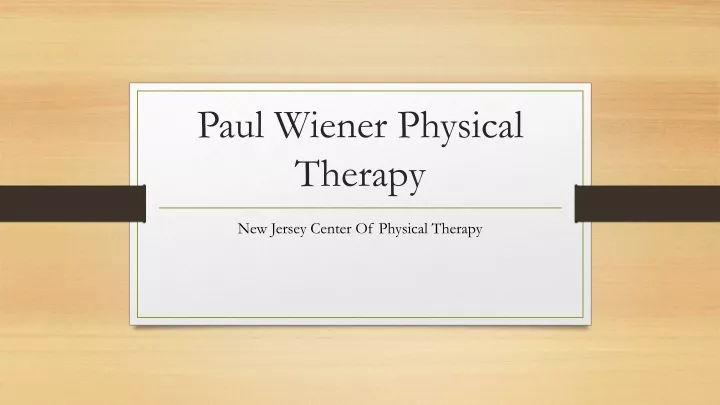 paul wiener physical therapy