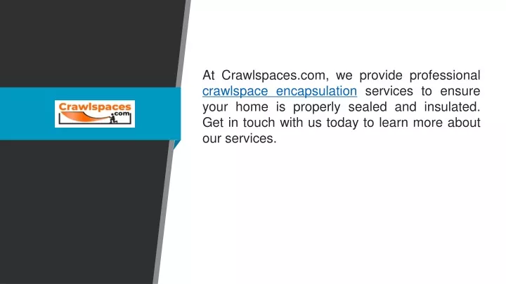 at crawlspaces com we provide professional