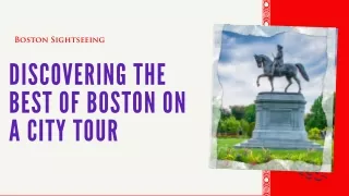 Discovering the Best of Boston on a City Tour