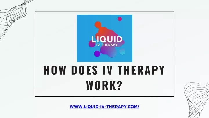 how does iv therapy work