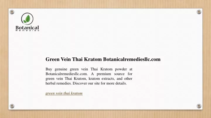 green vein thai kratom botanicalremediesllc com