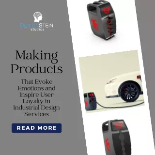 Making Products that Evoke Emotions and Inspire User Loyalty in Industrial Desig