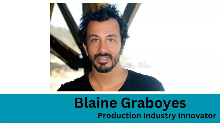 blaine graboyes