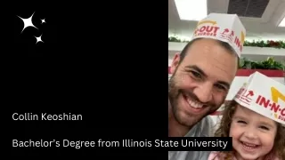 Collin Keoshian - Bachelor’s Degree from Illinois State University