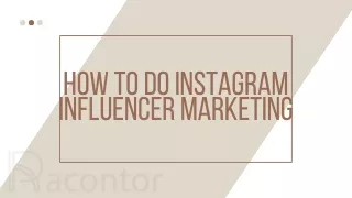 How to do Instagram influencer marketing