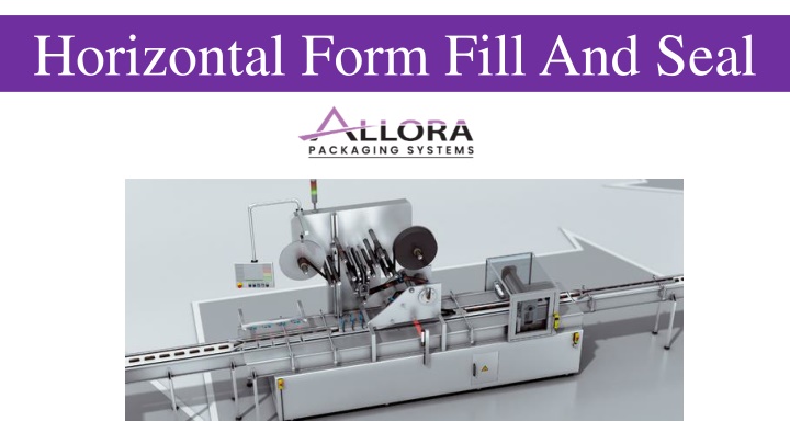 horizontal form fill and seal