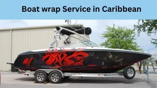 Boat wrap Service in Caribbean