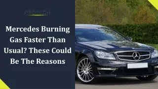 Mercedes Burning Gas Faster Than Usual These Could Be The Reasons