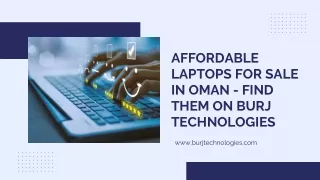 Affordable Laptops for Sale in Oman - Find Them on Burj Technologies