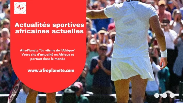 actualit s sportives africaines actuelles
