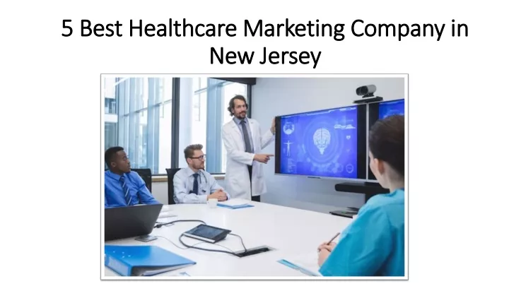 5 best healthcare marketing company in new jersey