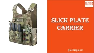 Slick Plate Carrier