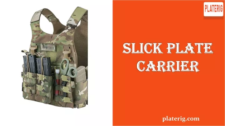 slick plate carrier